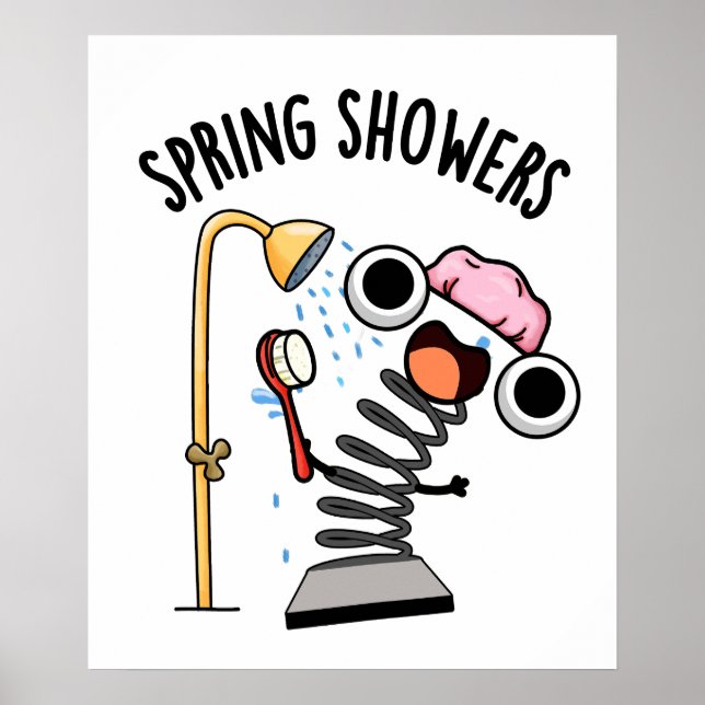 Spring Showers Funny Season Pun  Poster (Front)