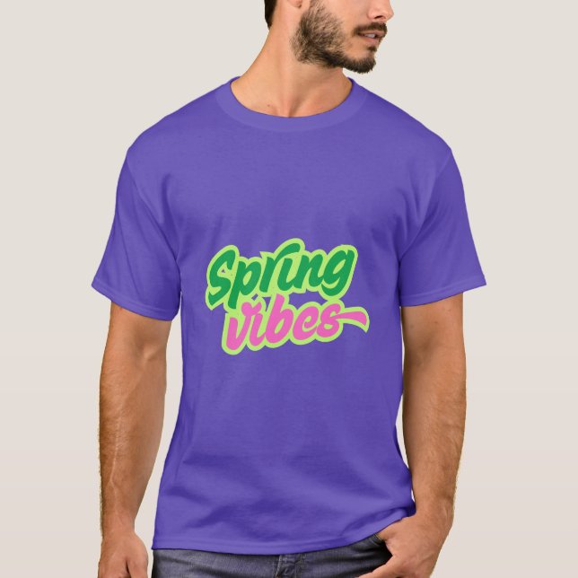 SPRING VIBES T-shirt  (Front)