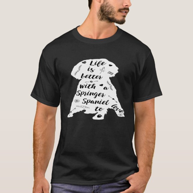 Springer Spaniel  Design For Springer Spaniel Dog T-Shirt (Front)