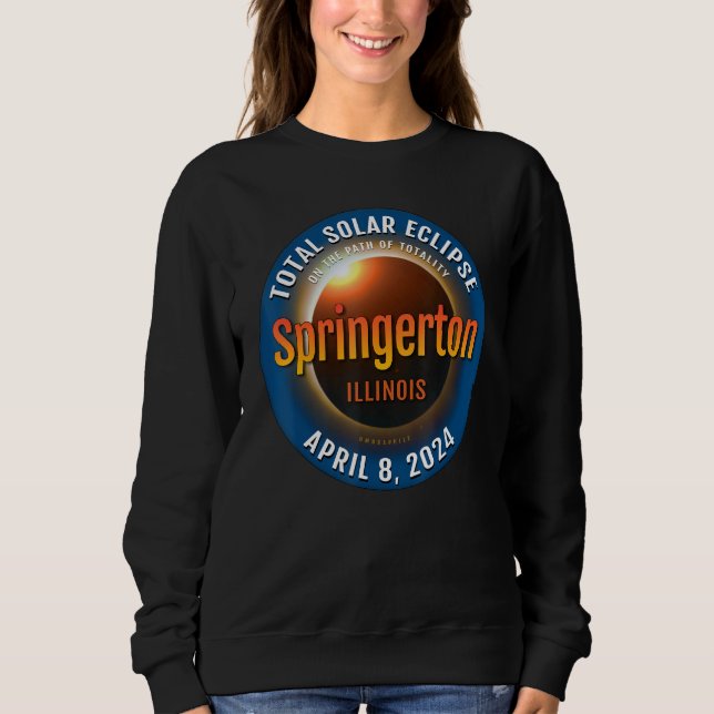 Springerton Illinois IL Total Solar Eclipse 2024 3 Sweatshirt (Front)
