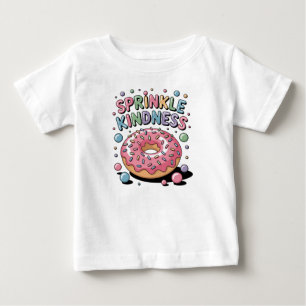 Sprinkle Kindness   Doughnut Baby T-Shirt