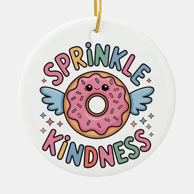 Sprinkle Kindness | Doughnut Ceramic Ornament (Front)