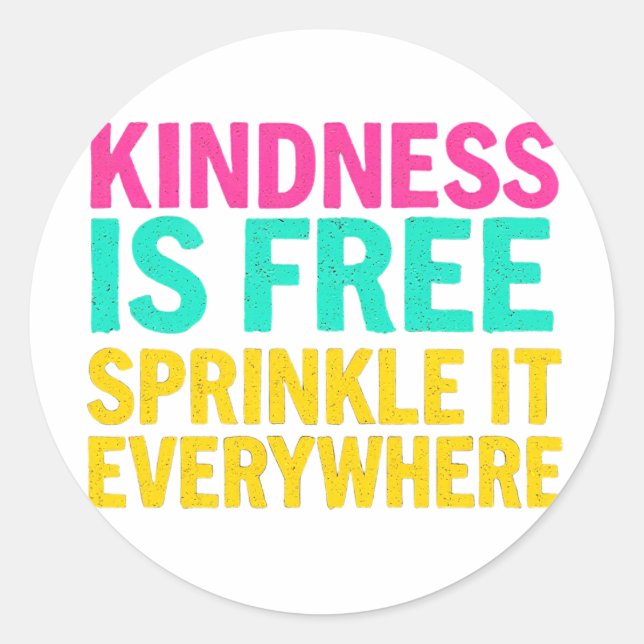 Sprinkle Kindness: Inspirational Quote Classic Round Sticker (Front)