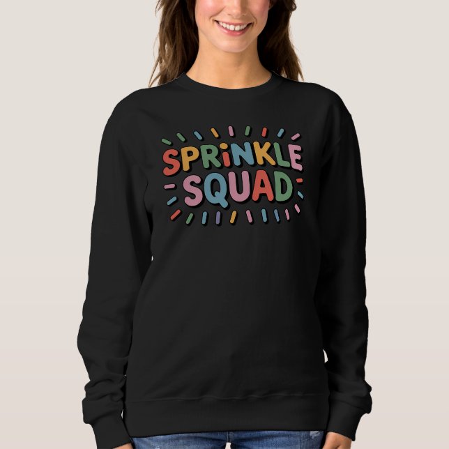 Sprinkle Squad | Baby Sprinkle Sweatshirt (Front)