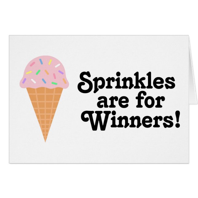 Sprinkles are for winners, Champ! (Front Horizontal)