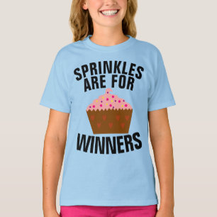 SPRINKLES ARE FOR WINNERS CUPCAKE T-shirts GIRLS