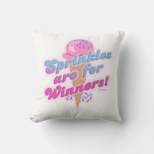 Sprinkles are for Winners Funny Dessert Slogan Cushion