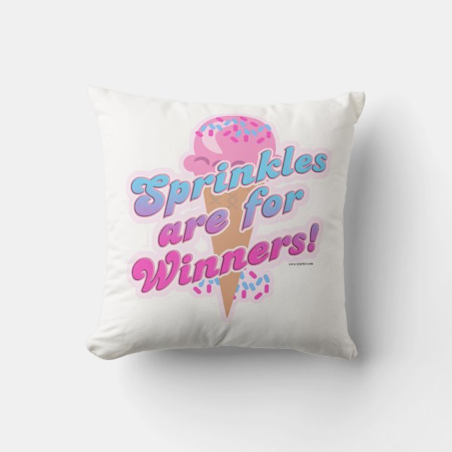 Sprinkles are for Winners Funny Dessert Slogan Cushion (Front)