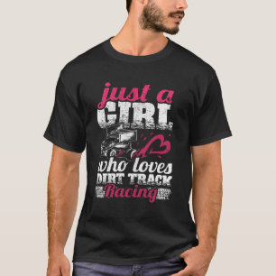 Sprint Car Just A Who Loves Dirt Track Racing T-Shirt