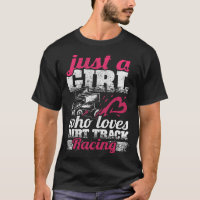 Sprint Car Lover Just A Girl Who Loves Dirt Track