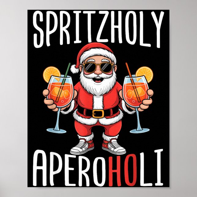 Spritzholy Aperoholi - Santa Aperitif Funny Spritz Poster (Front)
