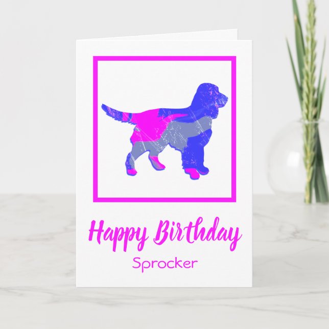 Sprocker Spaniel Hot Pink Dog Funny Birthday Card (Front)