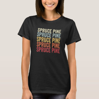 Spruce Pine North Carolina Spruce Pine NC Retro Vi T-Shirt