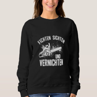 Spruce Vision Shredding Wood Chainsaw Lumberjack F Sweatshirt