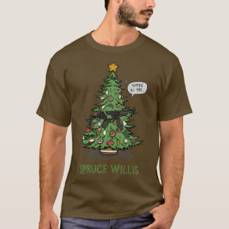 Spruce Willis Gift Halloween Day Thanksgiving Chri T-Shirt