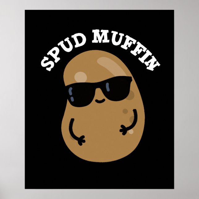 Spud Muffin Funny Potato Pun Dark BG Poster (Front)