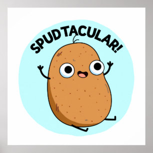 Spudtacular Cute Potato Pun Poster