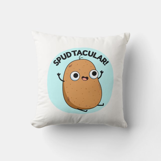 Spudtacular Funny Potato Pun  Cushion (Front)