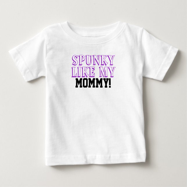 Spunky Like My Mummy Kids Shirt (Front)