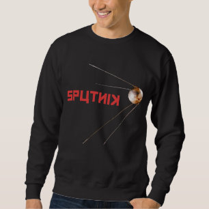 SPUTNIK - space/russian/soviet union/technology Sweatshirt