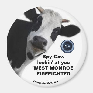 Spy Cow lookin' at you WEST MONROE FIREFIGHTER Mag Magnet