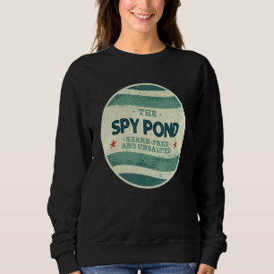 Spy Pond Shark Free and Unsalted Camping Massachus Sweatshirt