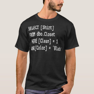 SQL Database Funny Coding Programming Software T-Shirt