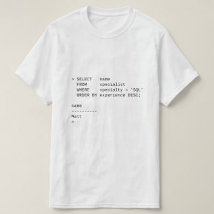 SQL Database Specialist: Matt T-Shirt