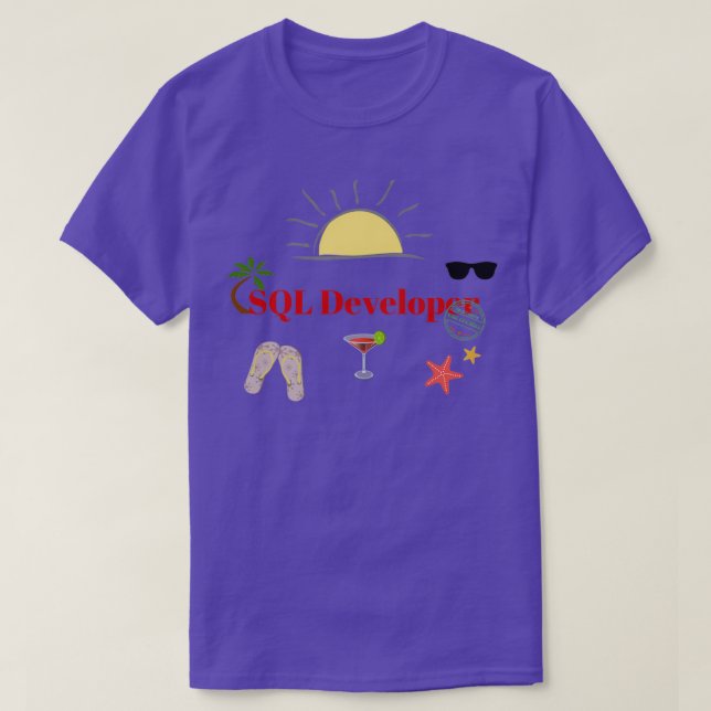 SQL Developer on vacation T-Shirt (Design Front)