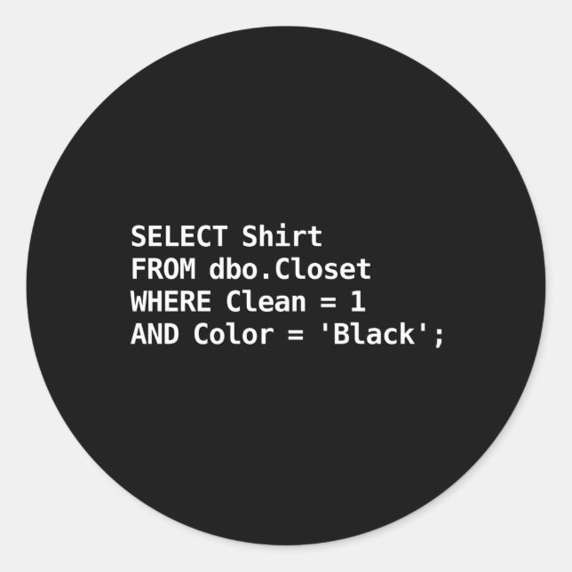 Sql For Programmer Humour Programming Classic Round Sticker (Front)