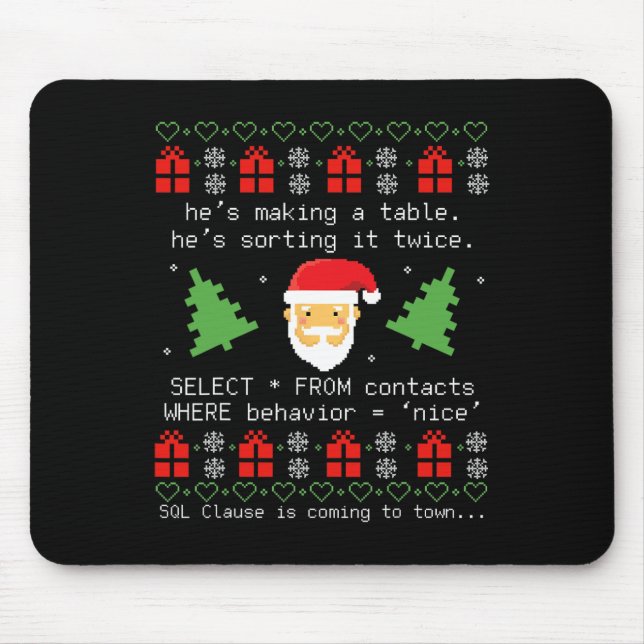 Sql Santa Claus Datase Clause Developer Code Db Pr Mouse Pad (Front)