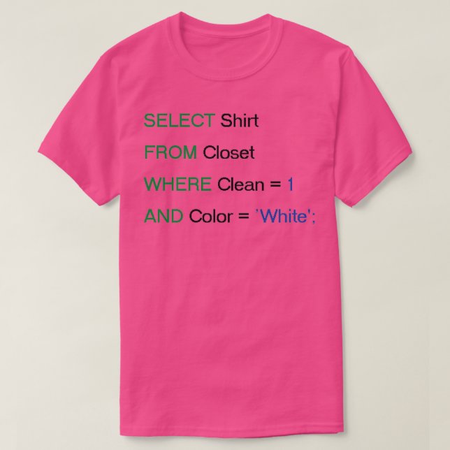 SQL Select Funny T-Shirt (Design Front)