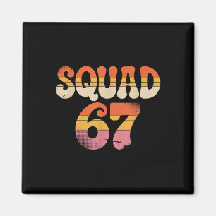 Squad 67 Alpha Slang Gen 67th Number 67 Magnet