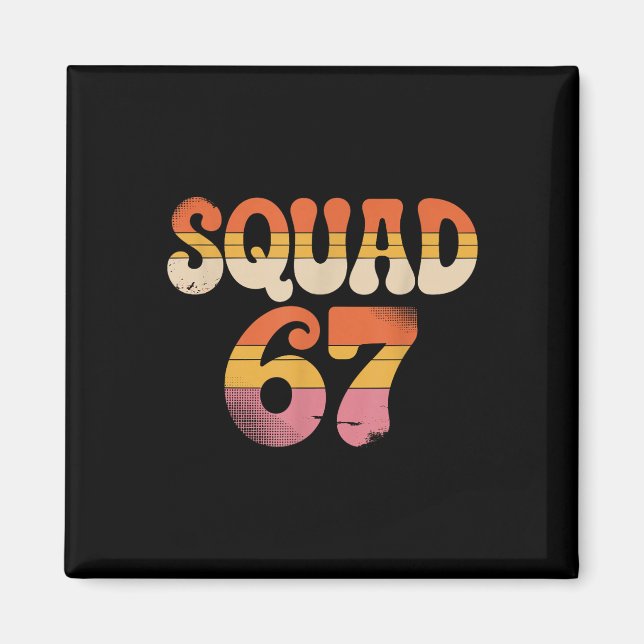 Squad 67 Alpha Slang Gen 67th Number 67  Magnet (Front)