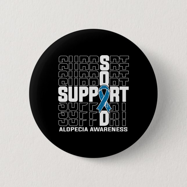 Squad Alopecia Awareness  6 Cm Round Badge (Front)