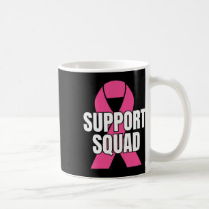 Squad Breast Cancer - In October We Wear Pink Ribb Coffee Mug
