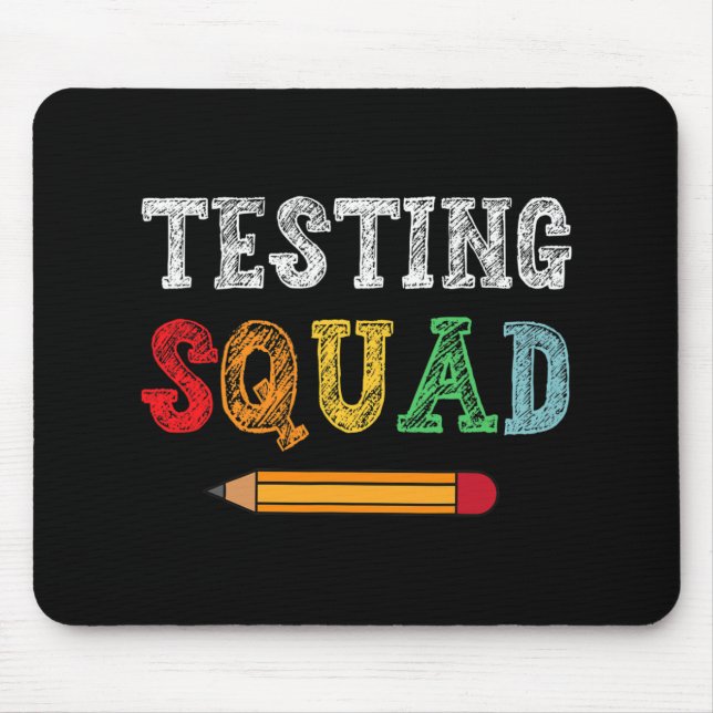 Squad Costume Test Day Teacher Student Funny Schoo Mouse Pad (Front)