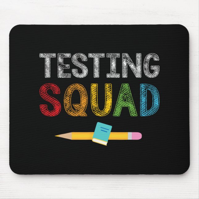 Squad Costume Test Day Teacher Student  Mouse Pad (Front)