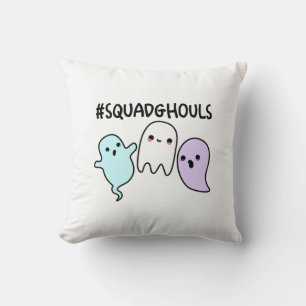 Squad Ghouls Funny Halloween Ghost Pun Cushion