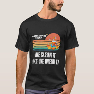 Squad Housekeeper Retro Vintage Funny Housekeeping T-Shirt