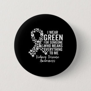 Squad I Wear Green For Kidney Disease Awareness 6 Cm Round Badge