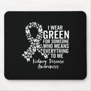 Squad I Wear Green For Kidney Disease Awareness Mouse Pad