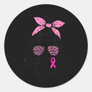 Squad Messy Bun Leopard Pink Breast Cancer Awarene Classic Round Sticker