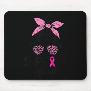 Squad Messy Bun Leopard Pink Breast Cancer Awarene Mouse Pad