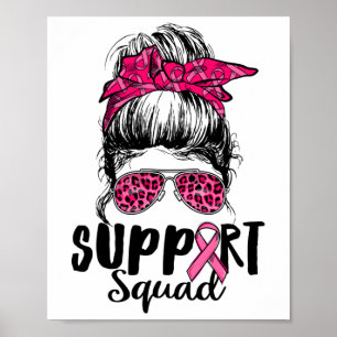 Squad Messy Bun Pink Warrior Breast Cancer Awarene Poster