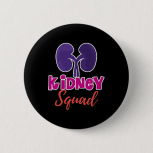 Squad Nephrology Nurse Dialysis Technician 1 6 Cm Round Badge