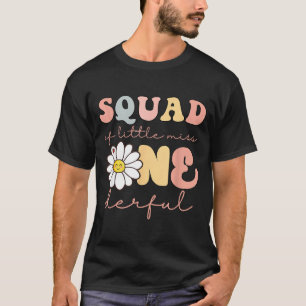Squad of little miss onederful first bday daisy T-Shirt