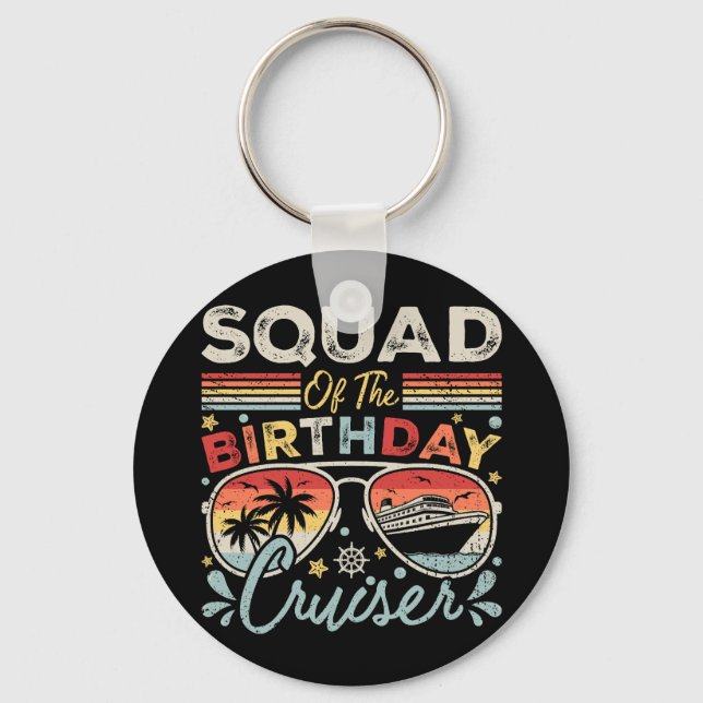 Squad of the Birthday Cruiser Vacation Circle Key Ring (Front)