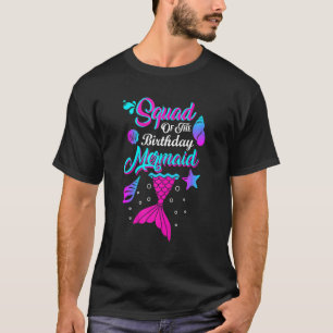 Squad of the Birthday Mermaid for guests or family T-Shirt