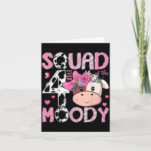 Squad of The Four Ever Moody 4th Birthday Girl Cow Card